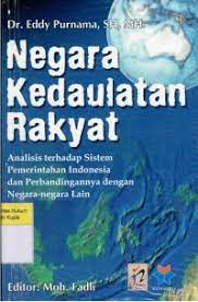 Negara Kedaulatan Rakyat Analisis Sistem Pemerintahan Indonesia dan Perbandingannya dengan Negara-negara Lain