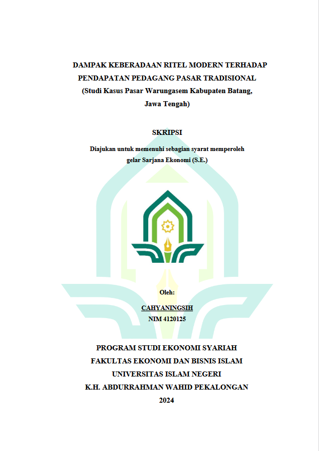 ﻿Dampak Keberadaan Ritel Modern Terhadap Pendapatan Pedagang Pasar Tradisonal (Studi Kasus Pasar Warungasem Kabupaten Batang, Jawa Tengah )