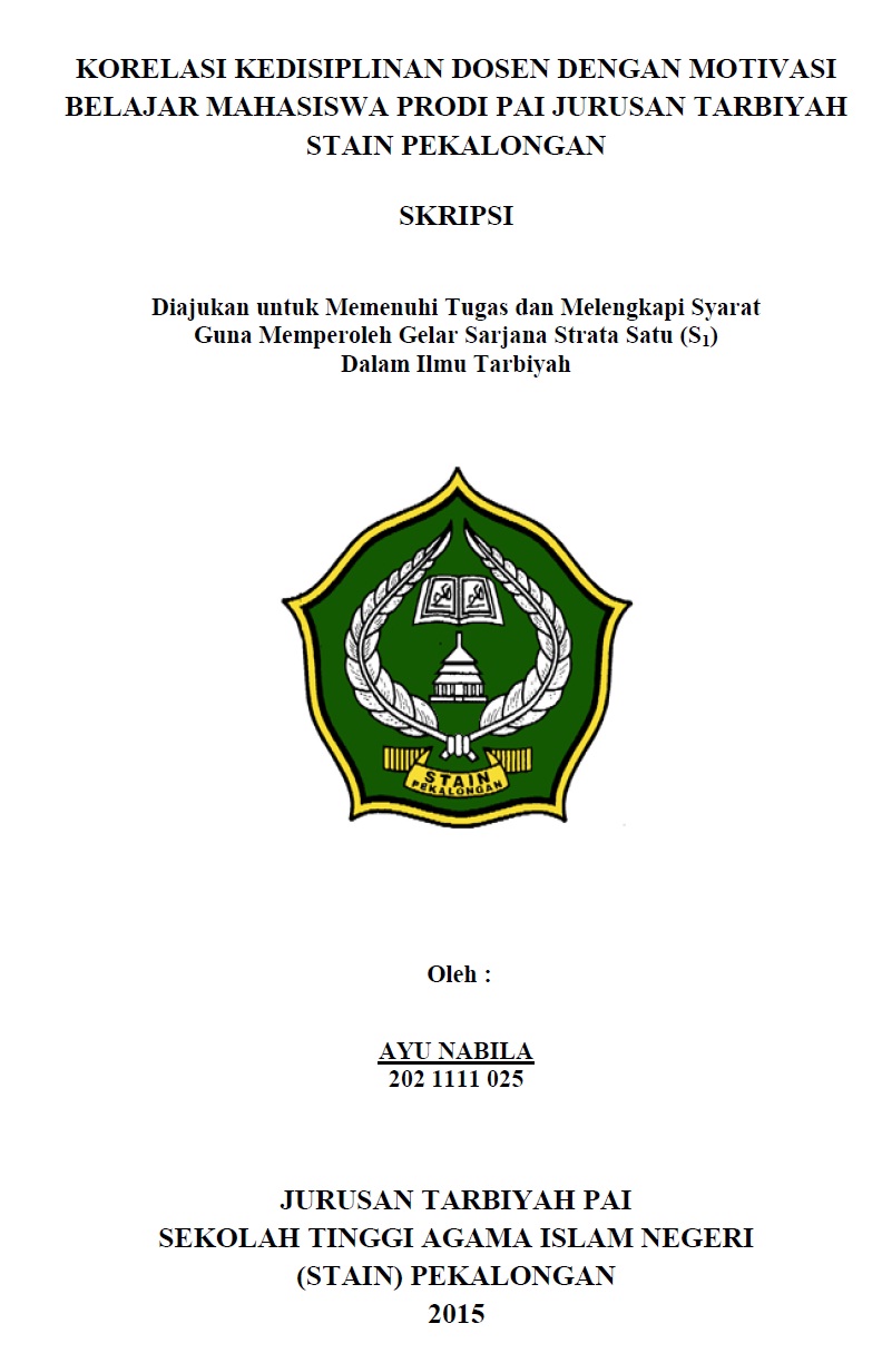 Korelasi Kedisiplinan Dosen dengan Motivasi Belajar Mahasiswa Prodi PAI Jurusan Tarbiyah STAIN Pekalongan