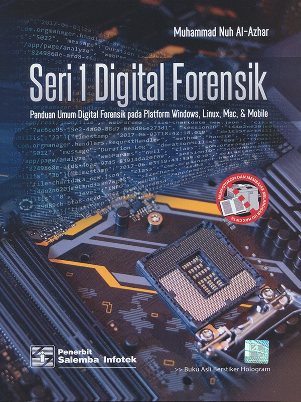 Seri 1 Digital Forensik Panduan Umum Digital Forensik pada Platform Windows, Linux, Mac, dan Mobile