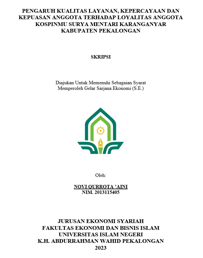 Pengaruh Kualitas Layanan, Kepercayaan Dan Kepuasan Anggota Terhadap Loyalitas Anggota KOSPINMU Surya Mentari Karanganyar Kabupaten Pekalongan