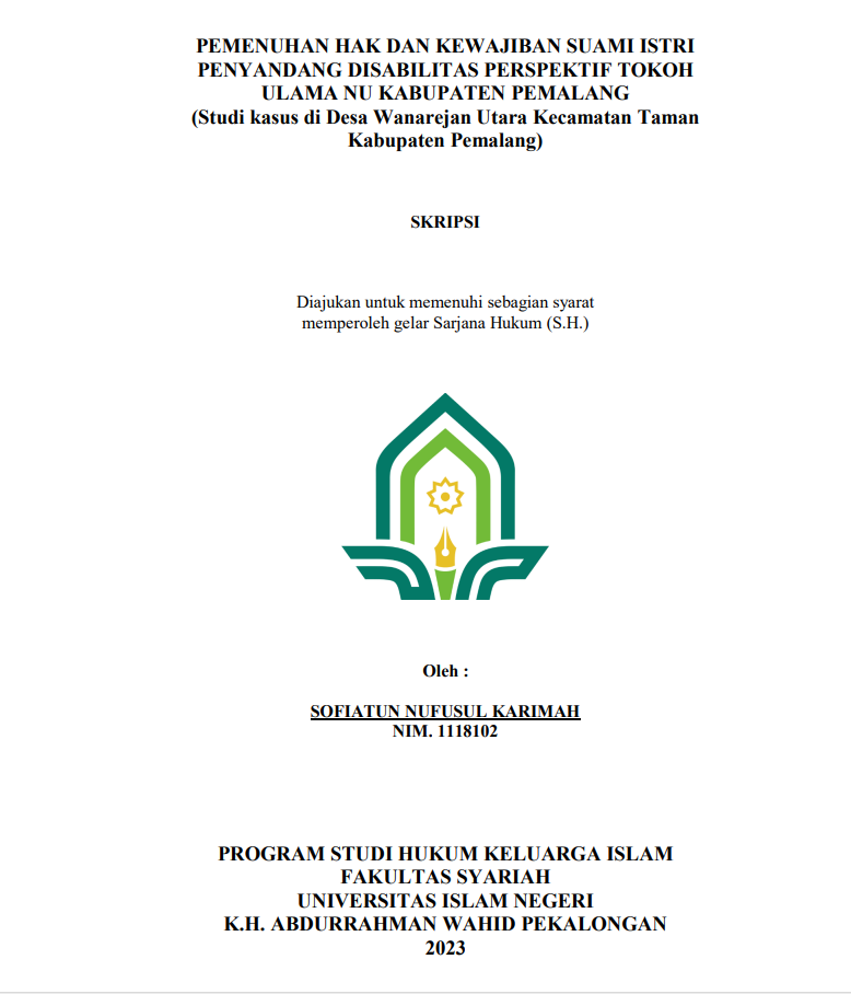 Pemenuhan Hak dan Kewajiban Suami Istri Penyandang Distabiliktas Perspektif Tokh  Ulama NU Kabupaten Pemalang (Studi Kasus di Desa Wanarejan Utara Kecamatan Taman Kabupaten Pemalang)