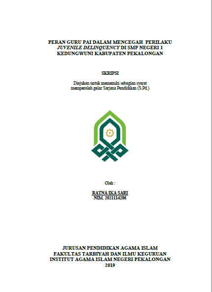 Peran Guru PAI Dalam mencegah Perilaku Juvenile Delinquency Di SMP negeri 1 Kedungwuni Kabupaten Pekalongan