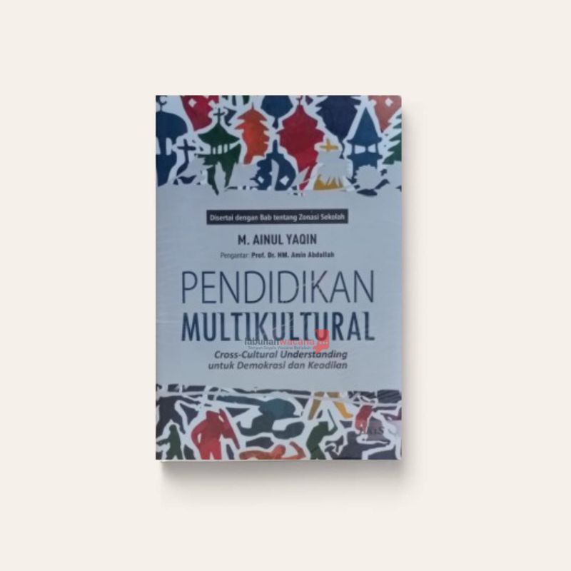 Pendidikan Multikultural Cross-Cultural Understanding untuk Demokrasi dan Keadilan