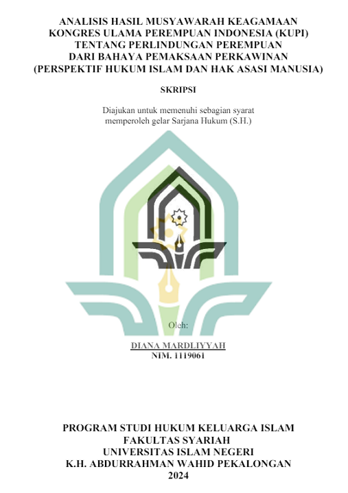 Analisis Hasil Musyawarah Keagamaan Kongres Ulama Perempuan Indonesia (KUPI) Tentang Perlindungan Perempuan Dari Bahaya Pemaksaan Perkawinan (Perspektif Hukum Islam dan Hak Asasi Manusia)