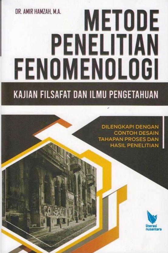 Metode Penelitian Fenomenologi Kajian Filsafat dan Ilmu Pengetahuan