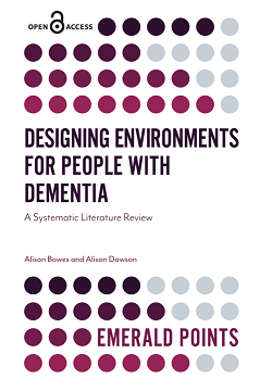 Designing Environments for People with Dementia - A Systematic Literature Review