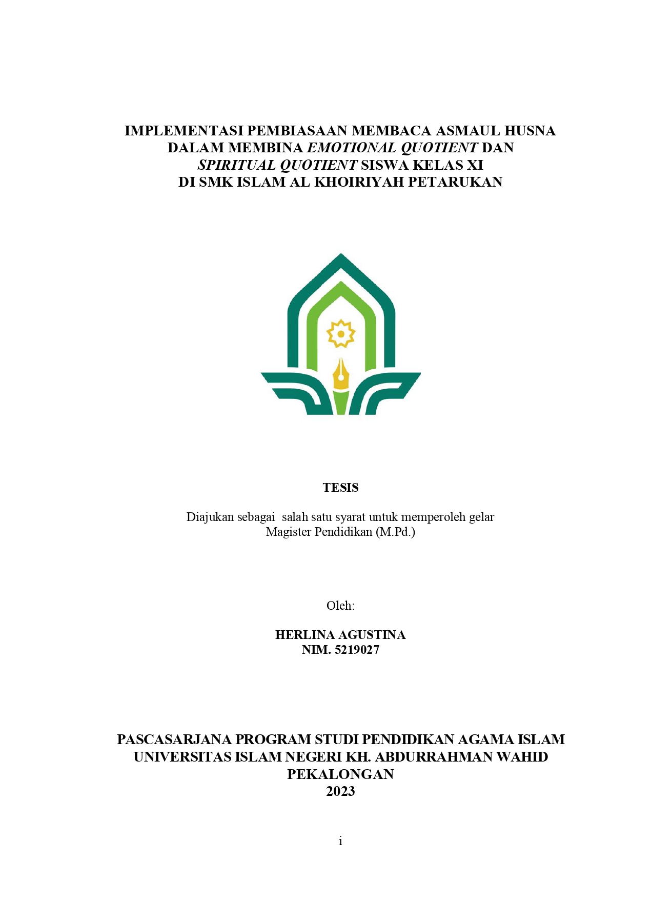 Implementasi Pembiasaan Membaca Asmaul Husna dalam Membina Emotional Quotient dan Spiritual Quotient Siswa Kelas XI di SMK Islam Al Khoiriyah Petarukan