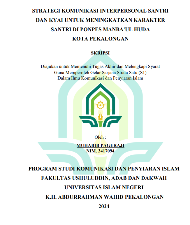 Strategi Komunikasi Interpersonal Santri Dan Kyai Untuk Meningkatkan Karakter Santri di Ponpes Manba'ul Huda Kota Pekalongan