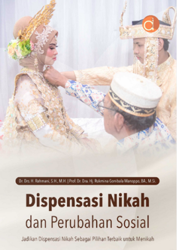 Dispensasi Nikah dan Perubahan Sosial Jadikan Dispensasi Nikah Sebagai Pilihan Terbaik untuk Menikah