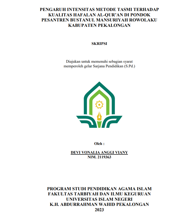 Pengaruh Intensitas Metode Tasmi Terhadap Kualitas Hafalan Al-Qur'an Di Pondok Pesantren Bustanul Mansuriyah Rowolaku Kabupaten Pekalongan