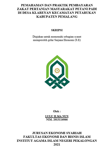 Pemahaman Dan Praktik Pembiayaan Zakat Pertanian Masyarakat Petani Padi di Desa Klareyan Kecamatan Petarukan Kabupaten Pemalang