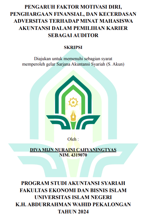 Pengaruh Faktor Motivasi Diri, Penghargaan Finansial, Dan Kecerdasan Adversitas Terhadap Minat Mahasiswa Akuntansi Dalam Pemilihan Karier Sebagai Auditor