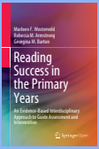 Reading Success in the Primary Years: An Evidence-Based Interdisciplinary Approach to Guide Assessment and Intervention