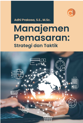 Manajemen Pemasaran: Strategi dan Taktik