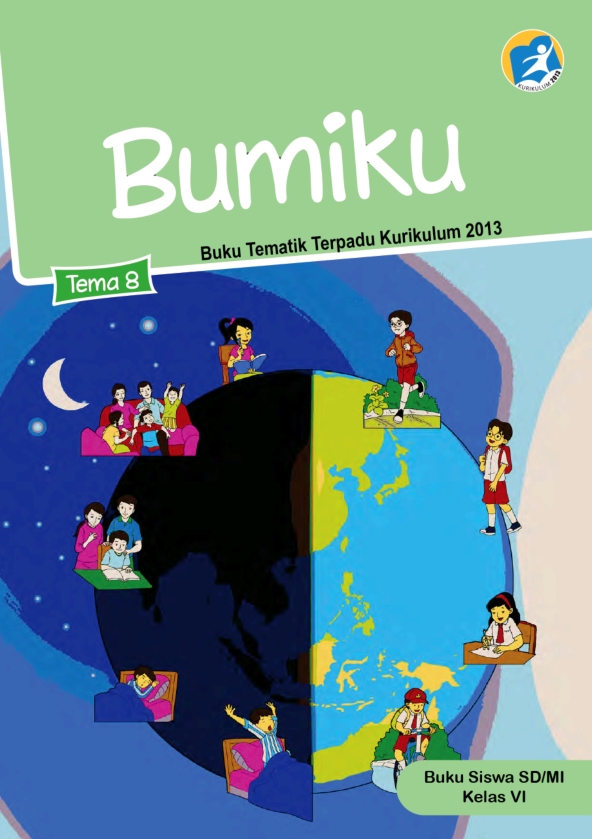 Tematik 8 Bumiku; Siswa Kelas 06 SD