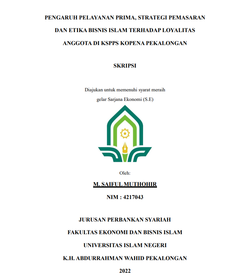 Pengaruh Pelayanan Prima, Strategi Pemasaran Dan Etika Bisnis Islam Terhadap Loyalitas Anggota Di KSPPS Kopena Pekalongan