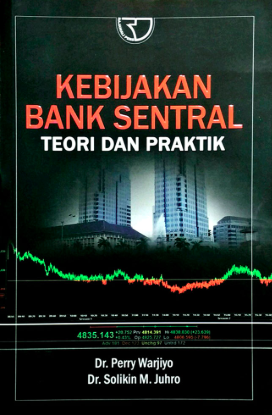 Kebijakan Bank Sentral : Teori dan Praktik