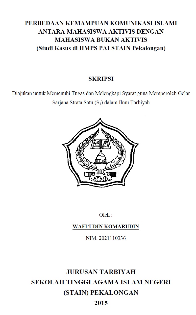 Perbedaan Kemampuan Komunikasi Islami Antara Mahasiswa Aktivis Dengan Mahasiswa Bukan Aktivis (Studi Kasus Di HMPS PAI STAIN Pekalongan).