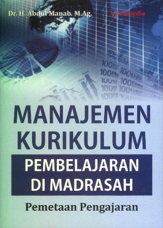 Manajemen Kurikulum Pembelajaran di Madrasah Pemetaan Pengajaran