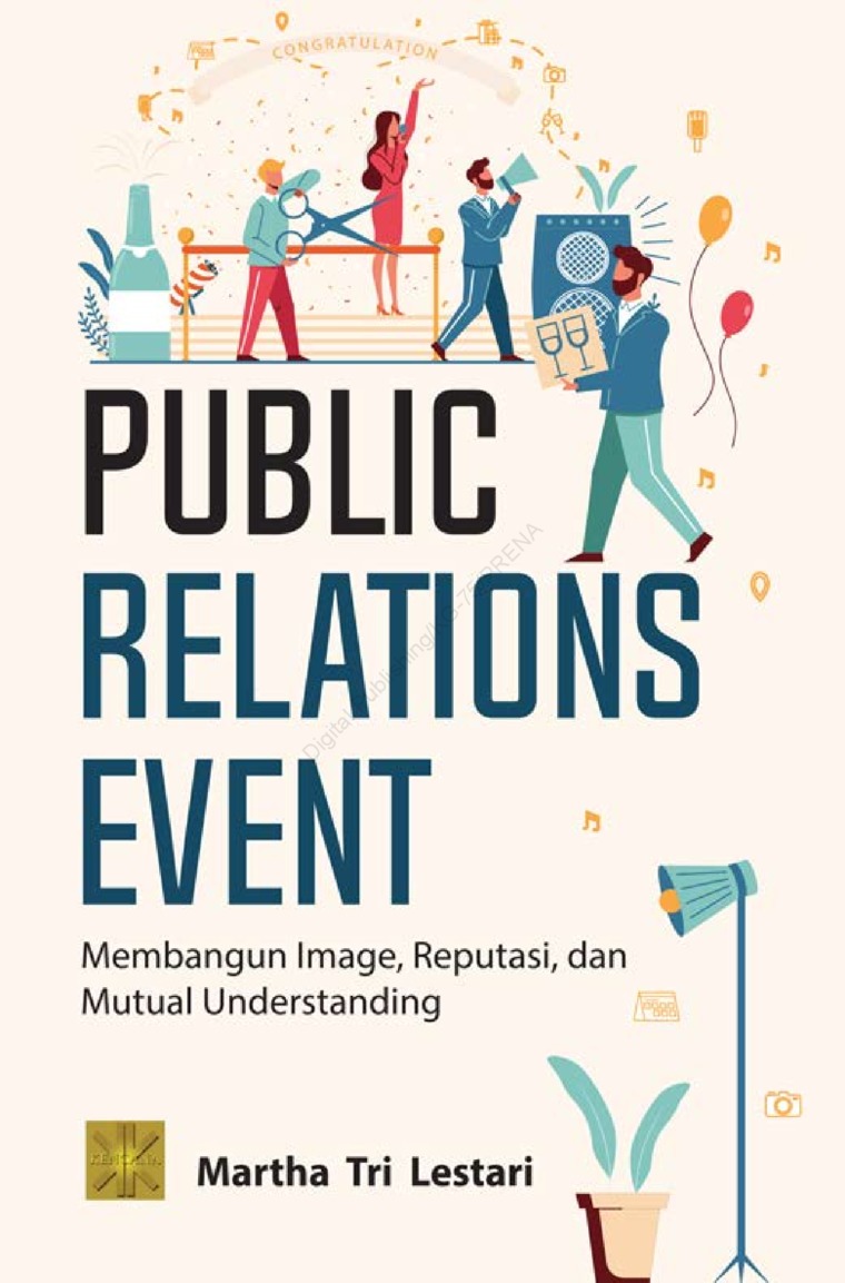 Public Relations Event Membangun Image, Reputasi, dan Mutual Understanding