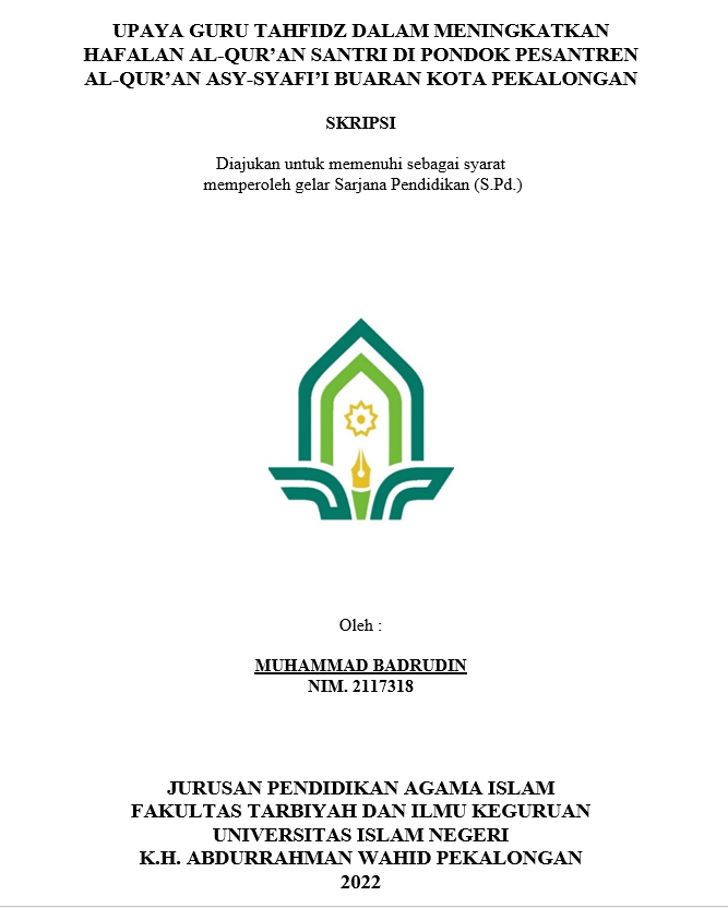 Upaya Guru Tahfidz Dalam Meningkatkan Hafalan Al-Qur'an Santri di Pondok Pesantren Al-Qur'an Asy-Syafi'I Buaran Kota Pekalongan