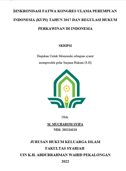 Sinkronisasi Fatwa Kongres Ulama Perempuan Indonesia (KUPI) Tahun 2017 dan Regulasi Hukum Perkawinan di Indonesia