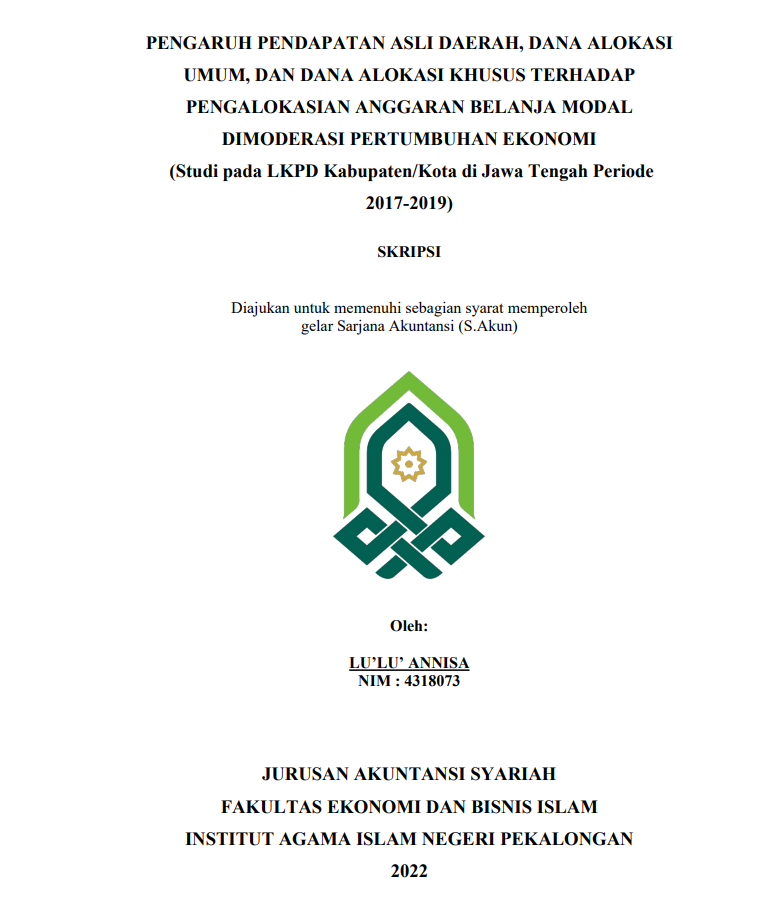 Pengaruh Pendapatan Asli Daerah, Dana Alokasi Umum, Dan Dana Alokasi Khusus Terhadap Pengalokasian Anggaran Bealnja Modal Dimoderasi Pertumbuhan Ekonomi (Studi pada LKPD Kabupaten/Kota di Jawa Tengah Periode 2017-2019)