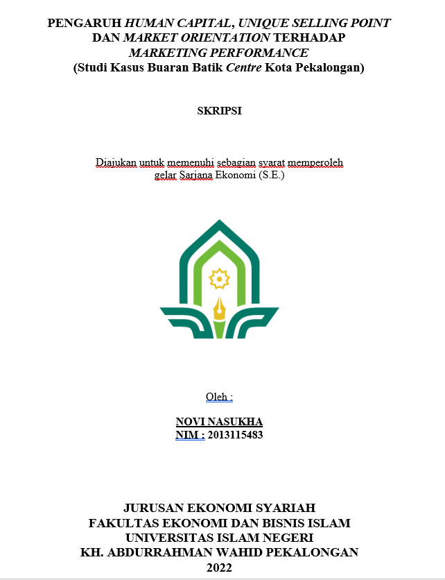 Pengaruh Human Capital, Unique Selling Point Dan Market Orientation Terhadap Marketing Performance (Studi Kasus Buaran Batik Centre Kota Pekalongan)