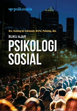 Psikologi Sosial; Buku Ajar