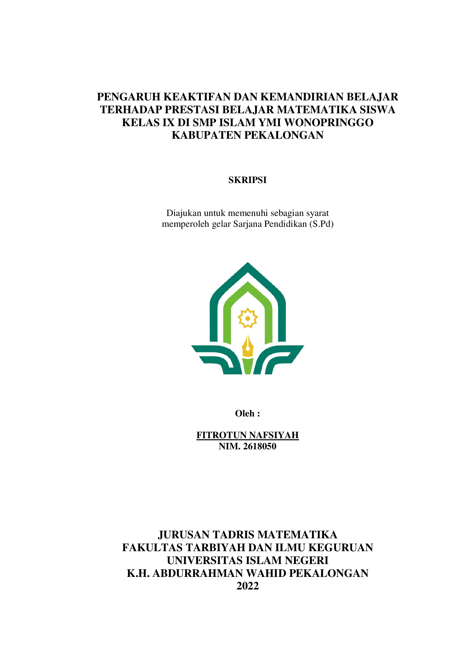 Pengaruh Keaktifan dan Kemandirian Belajar Terhadap Prestasi Belajar Matematika Siswa Kelas IX di SMP Islam YMI Wonopringgo Kabupaten Pekalongan