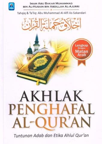 Akhlak Penghafal Al-Qur'an Tuntunan Adab dan Etika Ahlul Qur'an