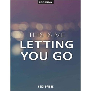 This Is Me Letting You Go