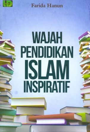 Wajah Pendidikan Islam Inspiratif