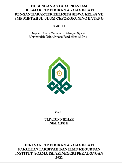 Hubungan Antara Prestasi Belajar Pendidikan Agama Islam Dengan Karakter Religius Siswa Kelas VII SMP Miftahul Ulum Cepokokuning Batang