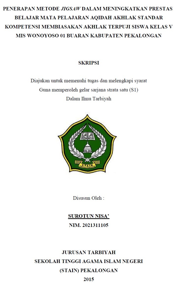 Penerapan Metode Jigsaw Dalam Meningkatkan Prestasi Belajar Mata Pelajaran Aqidah Akhlak Standar Kompetensi Membiasakan Akhlak Terpuji Siswa Kelas V MIS Wonoyoso 01 Buaran Kabupaten Pekalongan