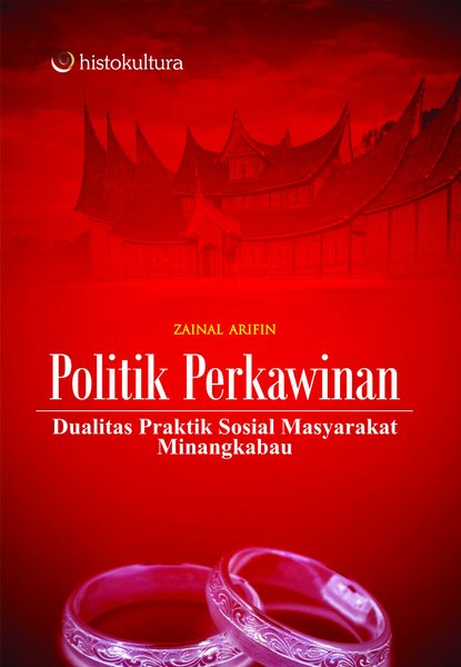 Politik Perkawinan; Dualitas Praktik Sosial