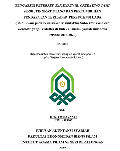 Pengaruh Deferred Tax Expense, Operating Cash Flow, Tingkat Utang dan Pertumbuhan Pendapatan Terhadap Persistensi Laba (Studi Kasus pada Perusahaan Manufaktur Subsektor Food and Beverage yang Terdaftar di Indeks Saham Syariah Indonesia Periode 2016-2020)