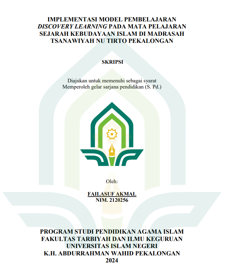 Implementasi Model Pembelajaran Discovery Learning Pada Mata Pelajaran Sejarah Kebudayaan Islam di Madrasah Tsanawiyah NU Tirto Pekalongan