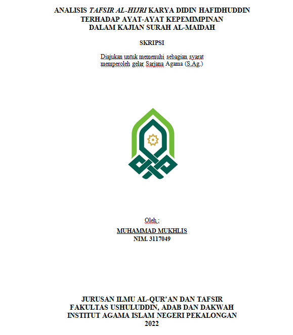 Analisis Tafsir Al-Hijri Karya Didin Hafidhuddin Terhadap Ayat-Ayat Kepemimpinan dalam Kajian Surah Al Maidah