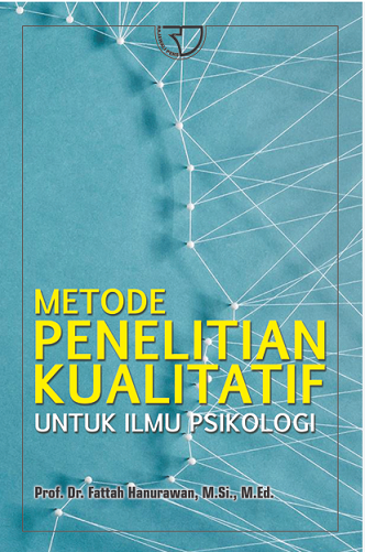 Metode Penelitian Kualitatif untuk Ilmu Psikologi