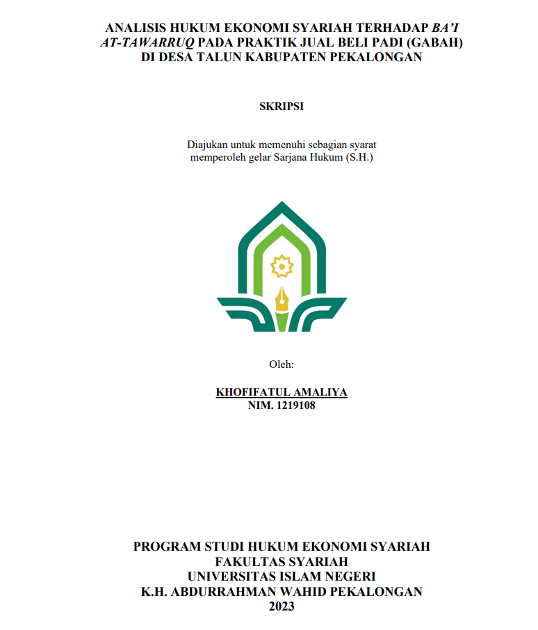 Analisis Hukum Ekonomi Syariah Terhadap Ba'I At- Tawarruq pada Praktik Jual Beli Padi (Gabah) di Desa Talun Kabupaten Pekalongan