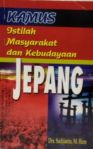 Kamus Istilah Masyarakat dan Kebudayaan Jepang