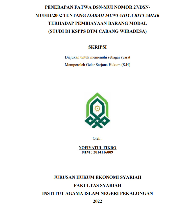 Penerapan Fatwa DSN - MUI Nomor 27/DSN-MUI/III/2002 Tentang Ijarah Muntahiya Bittamlik Terhadap Pembiayaan Barang Modal (Studi di KSPPS BTM Cabang Wiradesa)