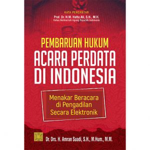 Pembaruan Hukum Acara Perdata di Indonesia