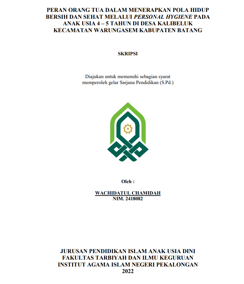 Peran Orang Tua Dalam Menerapka Pola Hidup Bersih dan Sehat Melalui Personal Hygiene Pada Anak Usia 4-5 Tahun Di Desa Kalibeluk Kecamatan Warungasem Kabupaten Batang