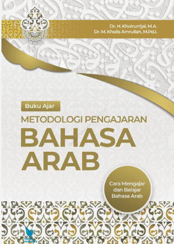 Buku Ajar Metodologi Pengajaran Bahasa Arab Cara Mengajar dan Belajar Bahasa Arab