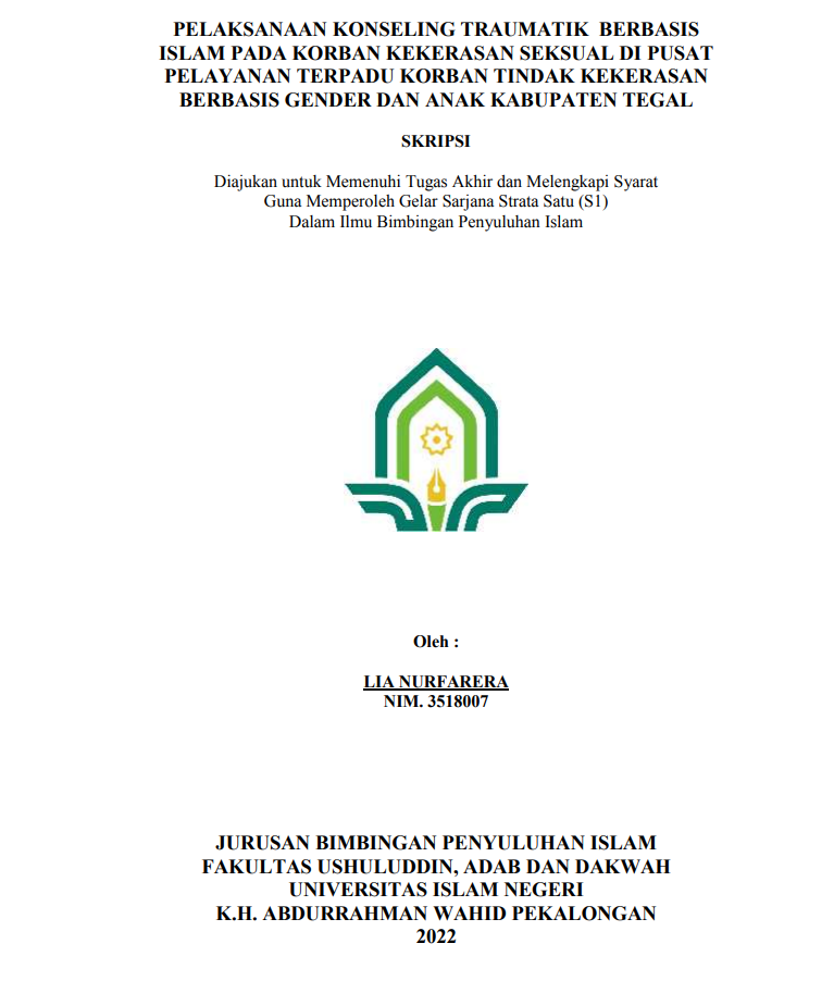 Pelaksanaan Konseling Traumatik Berbasis Islam pada Korban Kekersan Seksual di Pusat Pelayanan Terpadu Korban Tindak Kekerasan Berbasis Gender dan Anak Kabupaten Tegal