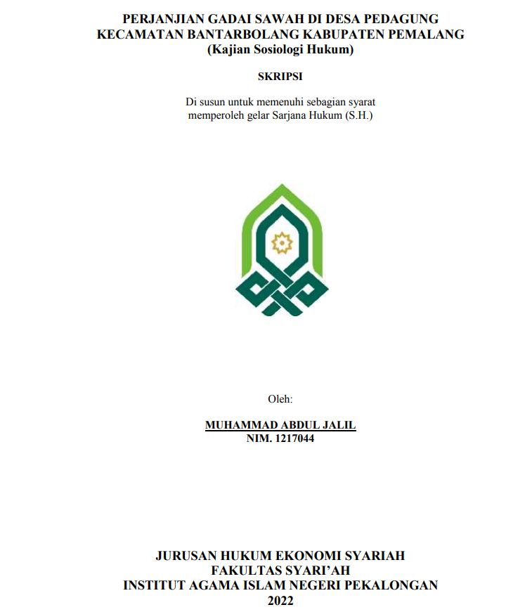 Perjanjian Gadai Sawah di Desa Pedagung Kecamatan Bantarbolang Kabupaten Pemalang (Kajian Sosiologi Hukum)