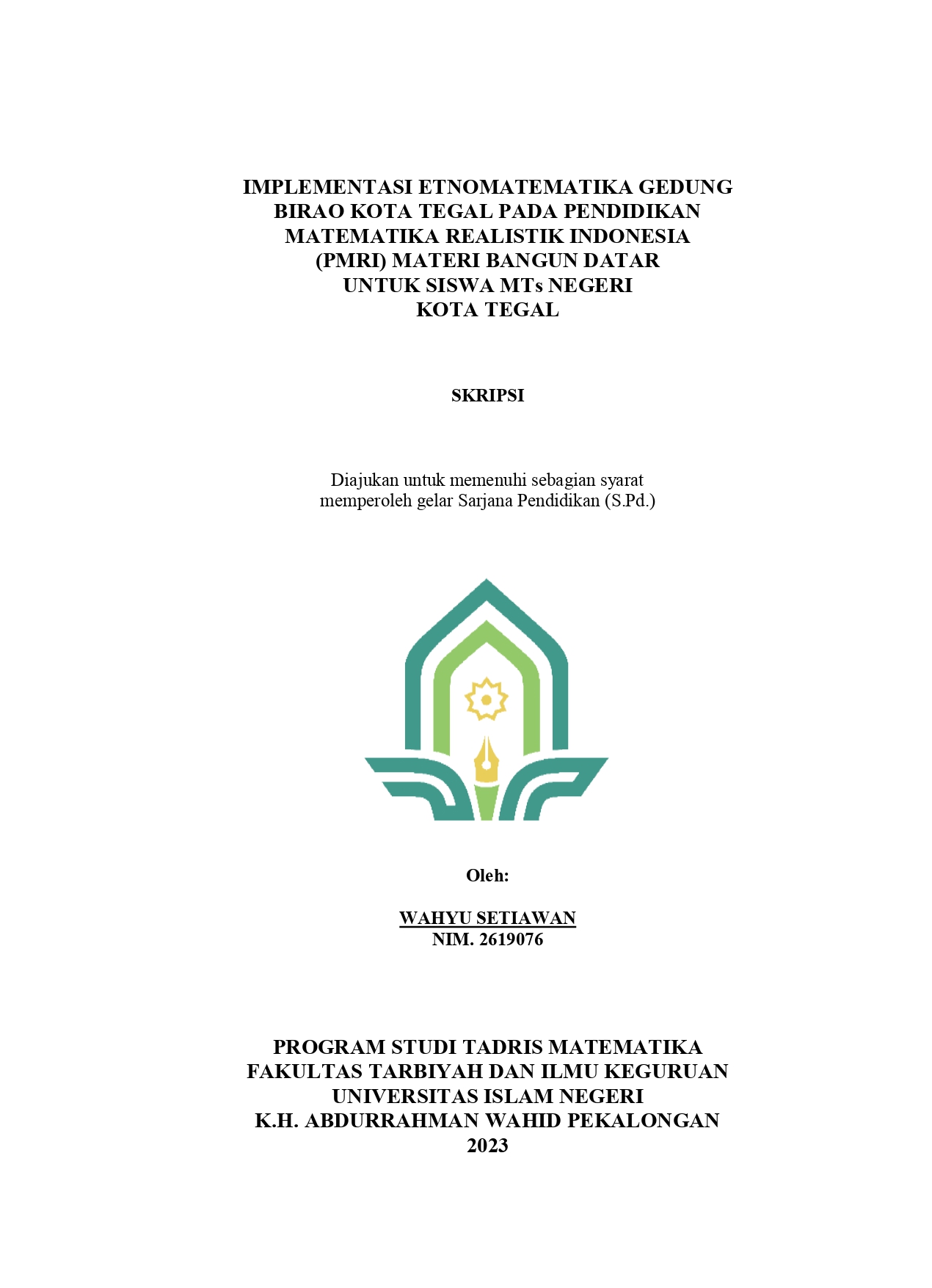 Implementasi Etnomatematika Gedung Birao Kota Tegal Pada Pendidikan Matematika Realistik Indonesia (PMRI)  Materi Bangun Datar Untuk Siswa MTs Negeri Kota Tegal